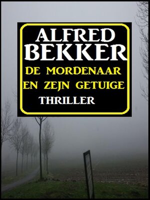 cover image of De mordenaar en zejn getuige